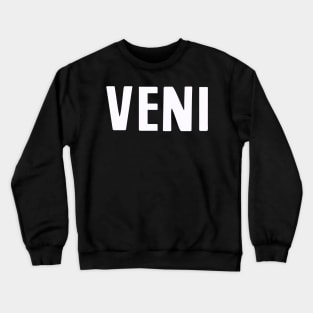 I Came. Crewneck Sweatshirt